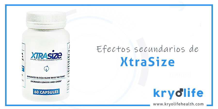 Efectos secundarios de XtraSize
