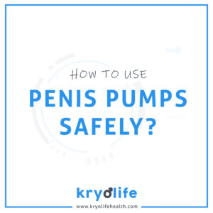 How to use penis pumps safely